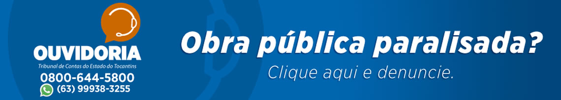 Obra pública parada ou irregular? Clique aqui e denuncie.